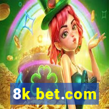 8k bet.com